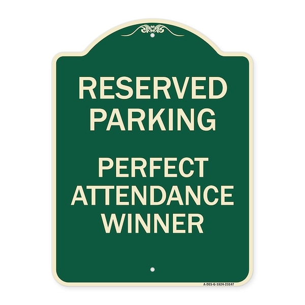 Signmission Reserved Parking Perfect Attendance Winner Heavy-Gauge Aluminum Sign, 24" x 18", G-1824-23147 A-DES-G-1824-23147 - main